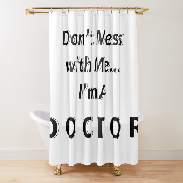 Item preview, Don't Mess with Me I'm a Doctor designed and sold by JWIZZY.