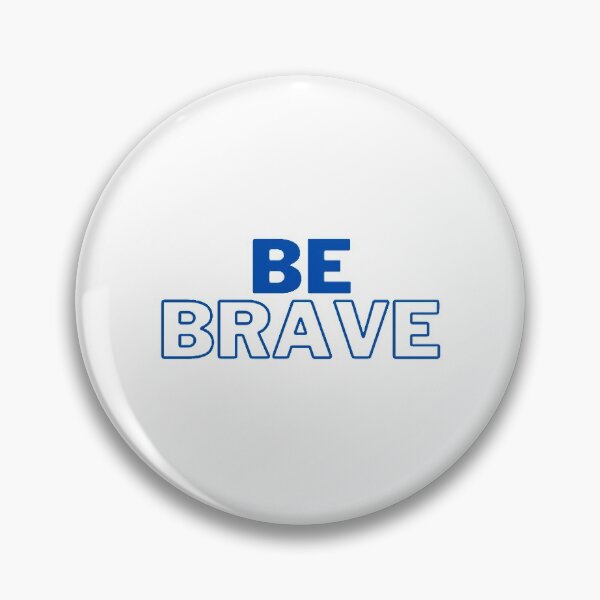 Item preview, BE BRAVE designed and sold by sbenadetta13.