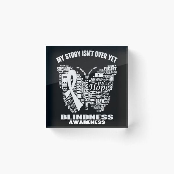 Item preview, My Story Isn't Over Yet Blindness Awareness designed and sold by RidnerStore.