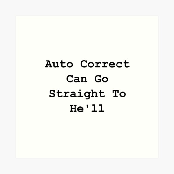 Item preview, Auto Correct He'll designed and sold by TheBestStore.
