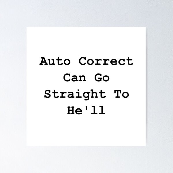 Item preview, Auto Correct He'll designed and sold by TheBestStore.