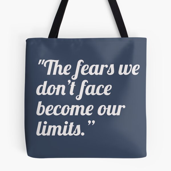 Item preview, The Fears We Don't Face Become Our Limits..... designed and sold by Blaze111.