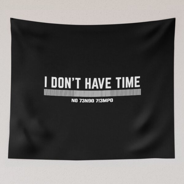 Item preview, Funny Phrases, I don't have time designed and sold by MeroniGDesign.