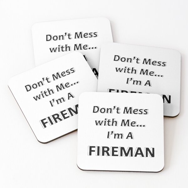 Item preview, Don't Mess with Me I'm a Fireman designed and sold by JWIZZY.