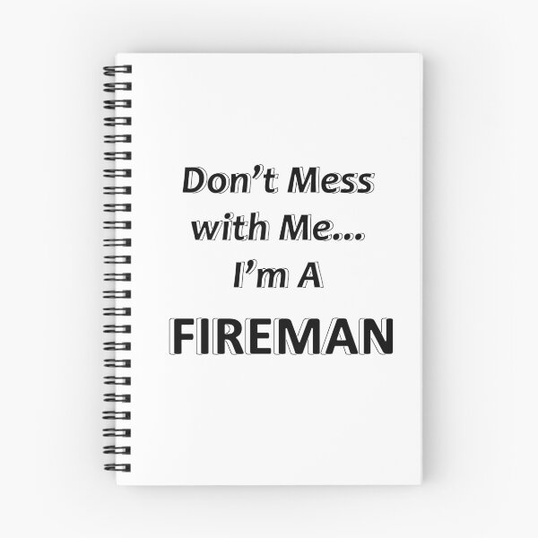 Item preview, Don't Mess with Me I'm a Fireman designed and sold by JWIZZY.