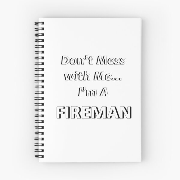 Item preview, Don't Mess with Me I'm a Fireman designed and sold by JWIZZY.