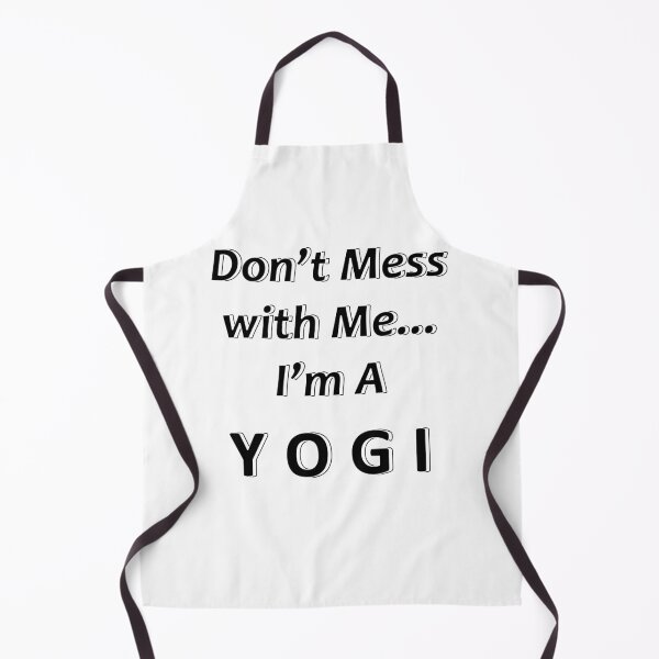 Item preview, Don't Mess with Me I'm a Yogi designed and sold by JWIZZY.