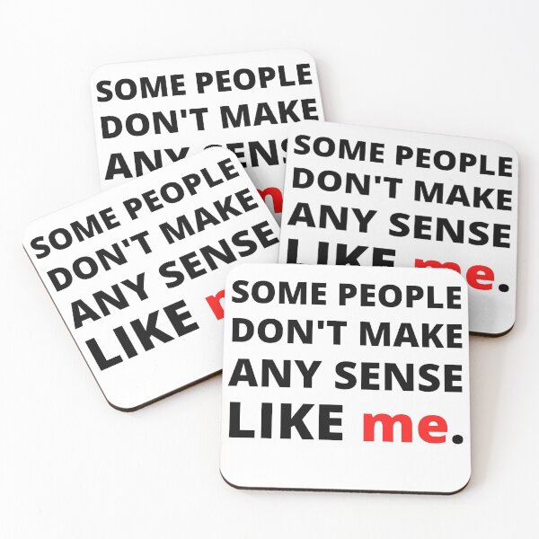 Item preview, Some People Don't Make Any Sense Like Me designed and sold by Vibing-Right.
