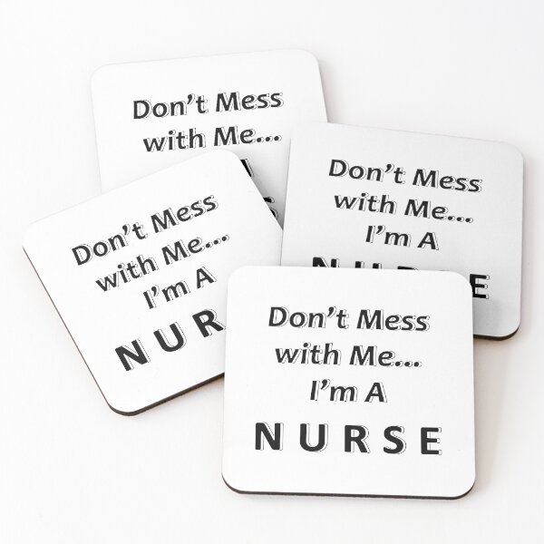 Item preview, Don't Mess with Me I'm a Nurse designed and sold by JWIZZY.