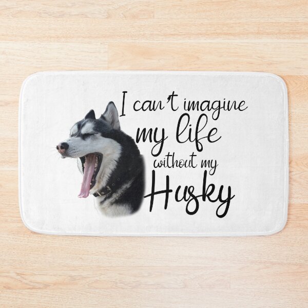 Item preview, I can't imagine my life without my husky designed and sold by Coffisher.