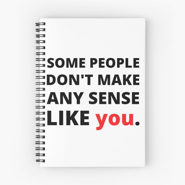 Item preview, Some People Don't Make Any Sense Like You designed and sold by Vibing-Right.
