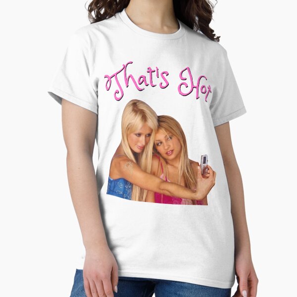 Item preview, 'That's Hot' Paris Hilton and Nicole Richie | T-Shirt, iPhone Case | 2000s designed and sold by RealityClub.