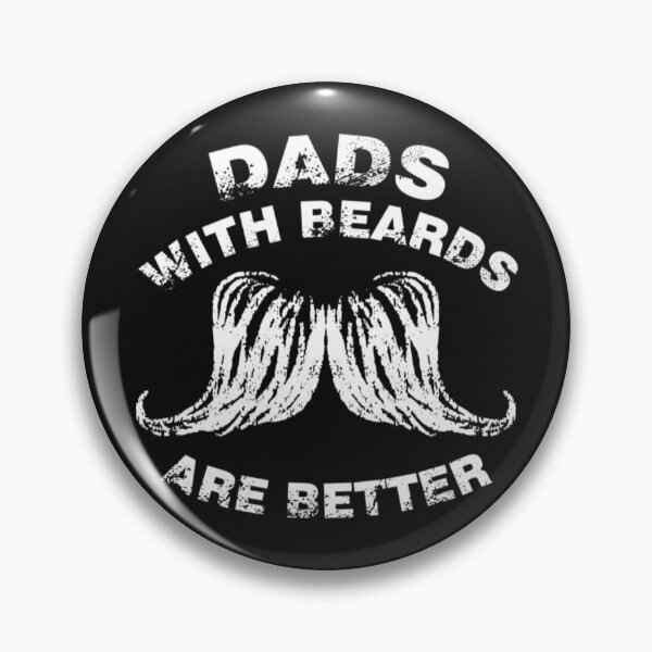 Item preview,  Dads With Beards Dads with Beards are Better, Fathers Day designed and sold by MalakichiRussel.