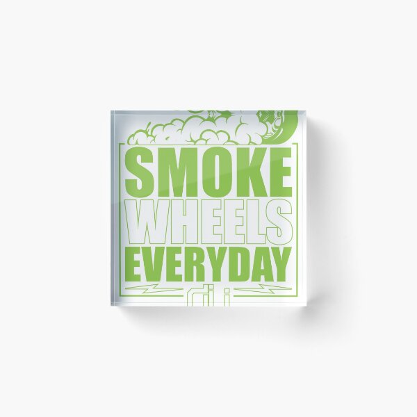 Item preview, Smoke Wheels Everyday designed and sold by DirtyUnit.