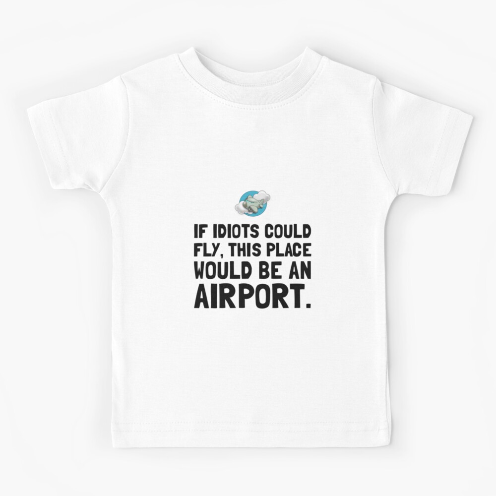 I Fly Planes And I Know Things T-Shirt, Tank, Hoodie Men Women & Kids