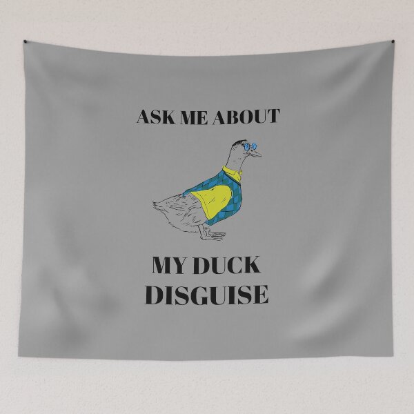Item preview, Ask Me About My Duck Disguise designed and sold by liftdesign.