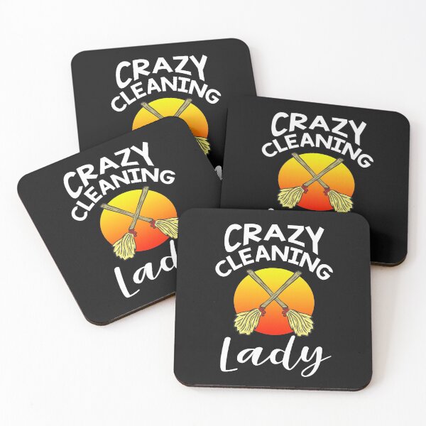 Crazy Cleaning Lady funny unique gift ideas for housekeepers maid services chambermaid cleaning teams broom lovers outfit women ladies girls housemaid helper costumes gifts Coasters (Set of 4)