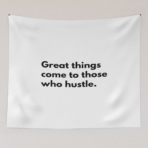 Item preview, Great Things Come to Those who Hustle - Gift for Entrepreneur and Gym Goers designed and sold by SoLarghi.