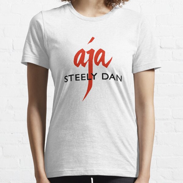 the steely dan AJA Essential T-Shirt