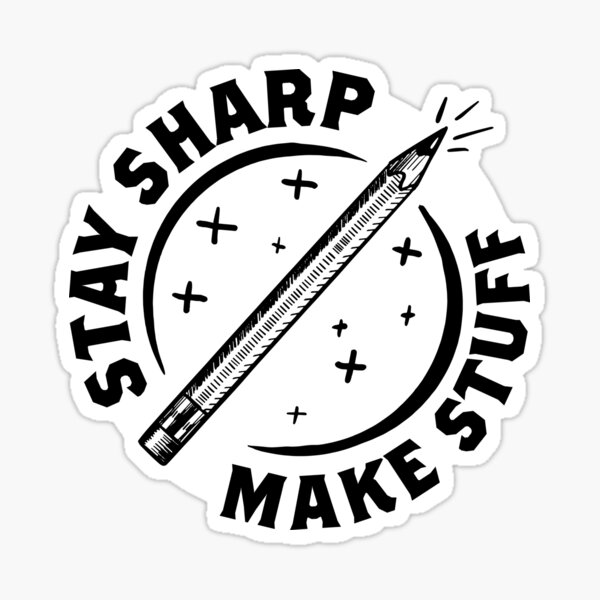 Item preview, Stay Sharp - Make Stuff - Pencil designed and sold by Dion Douglas.