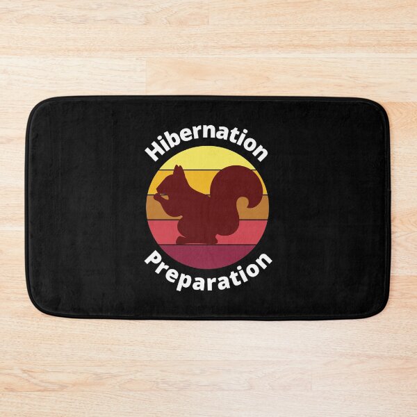 Item preview, Hibernation Preparation designed and sold by Ollie P.  Leo.