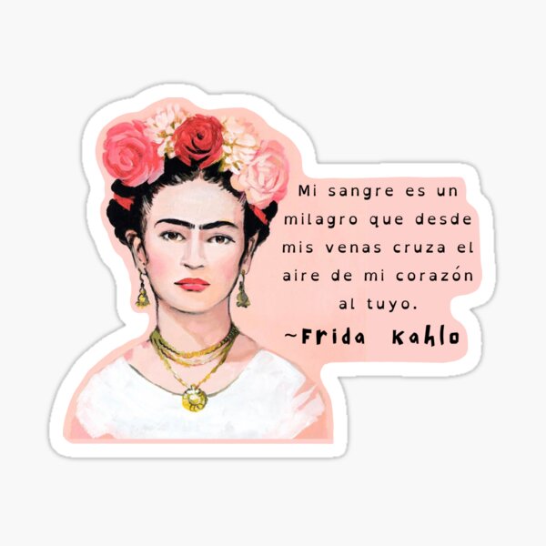 Pegatina «Frase española de Frida Kahlo» de Scenic | Redbubble