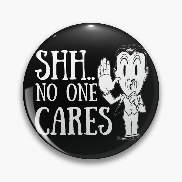 Item preview, Shh No One Cares designed and sold by mewsis.
