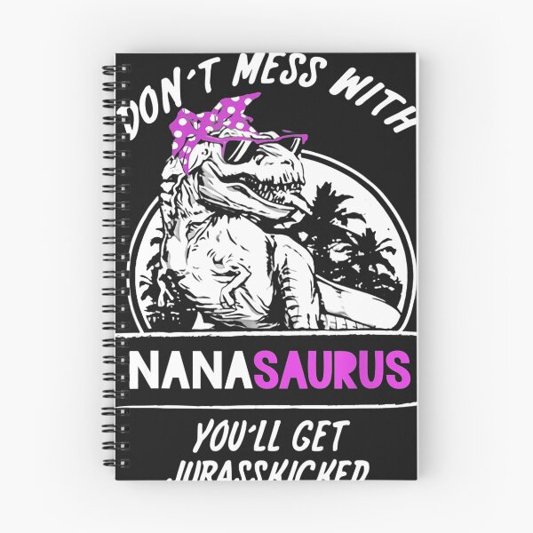 Item preview, Women's Don't Mess With Nanasaurus You'll Get Jurasskicked designed and sold by MarvaDiaz.