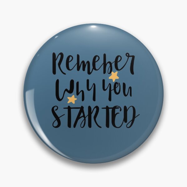 Item preview, Remember why you started designed and sold by CricketDoodles.