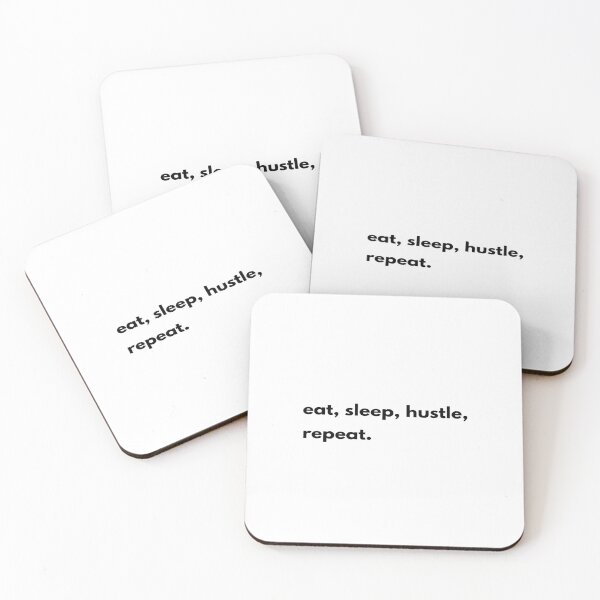 Item preview, Eat, sleep, hustle, repeat - Gift for Hustlers | Entrepreneurs designed and sold by SoLarghi.