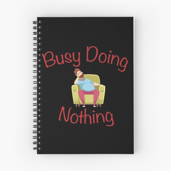 Item preview, Busy Doing Nothing Image Lazy designed and sold by triangle-studio.