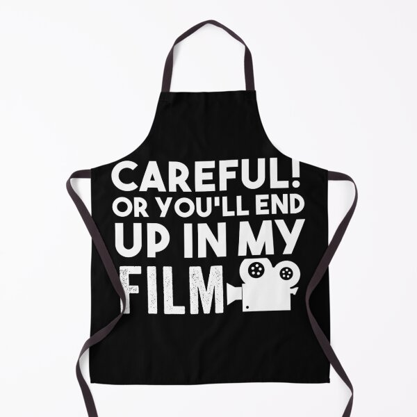 Item preview, Careful Or You'll End Up In My Film - Filmmaking Director Cinematographer designed and sold by Alaadin Bendali Braham.