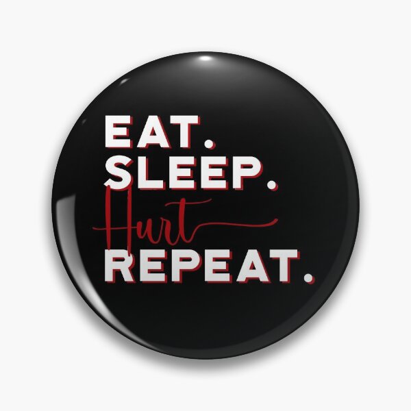 Item preview, Eat Sleep Hurt Repeat designed and sold by kanokkap.
