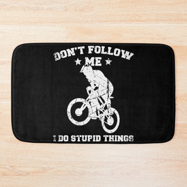 Item preview, Mountainbiker Stunts adventurers Don't follow me i do stupid things designed and sold by 123428094.