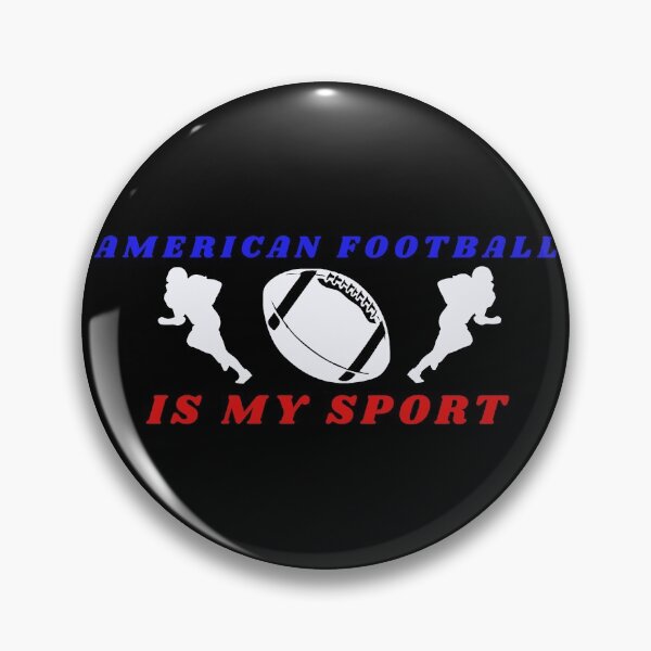 Item preview, American Football is My Sport American Football Player Design designed and sold by -JBell-.