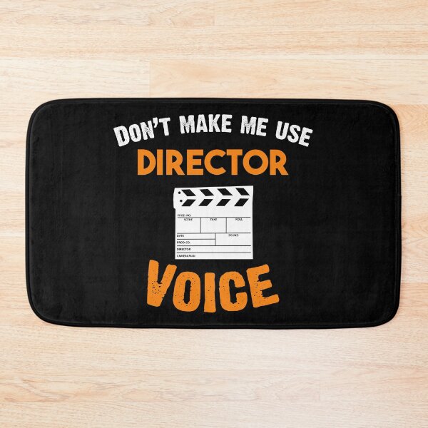 Item preview, Don't Make Me Use My Director's Voice - Filmmaker Cinematographer Producer designed and sold by Alaadin Bendali Braham.