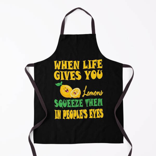 Item preview, When Life Gives You Lemons Squeeze Them In Peoples Eyes Essential Food Design designed and sold by Glike.