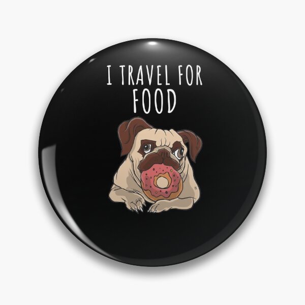 Item preview, Pug Food lover Blogger I Travel For Food designed and sold by 123428094.