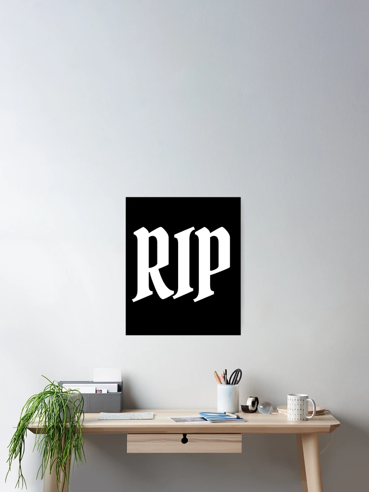 Thumbnail 2 of 3, Poster, RIP designed and sold by InputVSOutput.