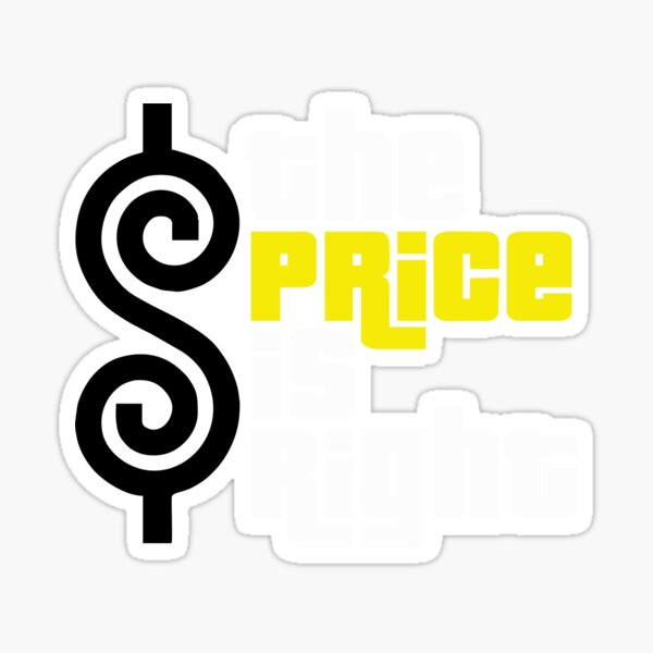 "the price is right" Sticker for Sale by porco991 Redbubble