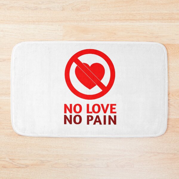 Item preview, No love no pain designed and sold by TopDesignArt.