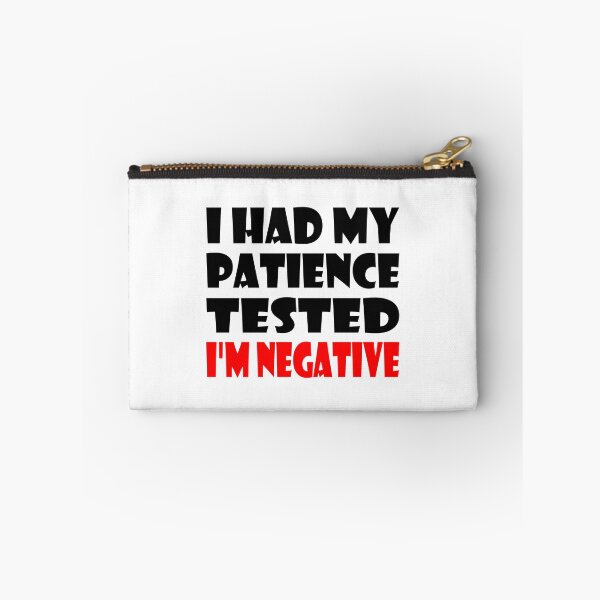Item preview, I Had My Patience Tested Im Negative Essential Funny Design designed and sold by Glike.