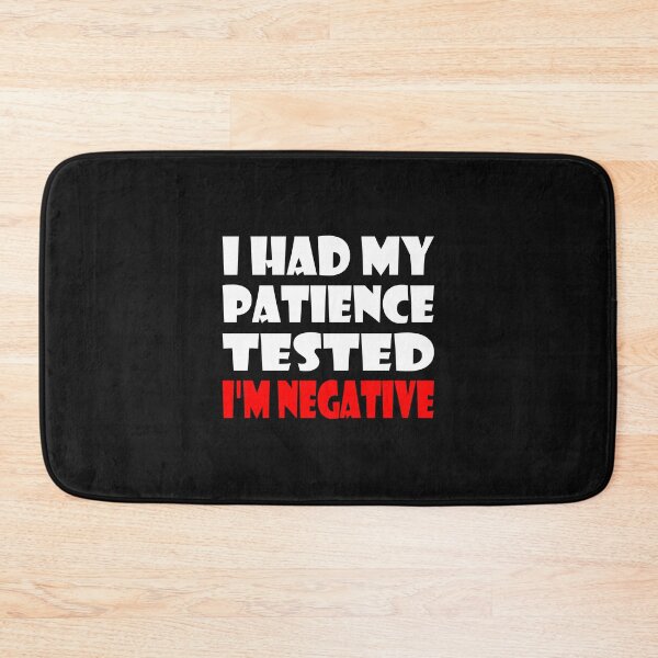 Item preview, I Had My Patience Tested Im Negative Essential Funny Design designed and sold by Glike.