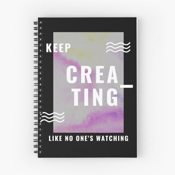 Item preview, Keep Creating, Like no one's Watching designed and sold by AMS-ART.