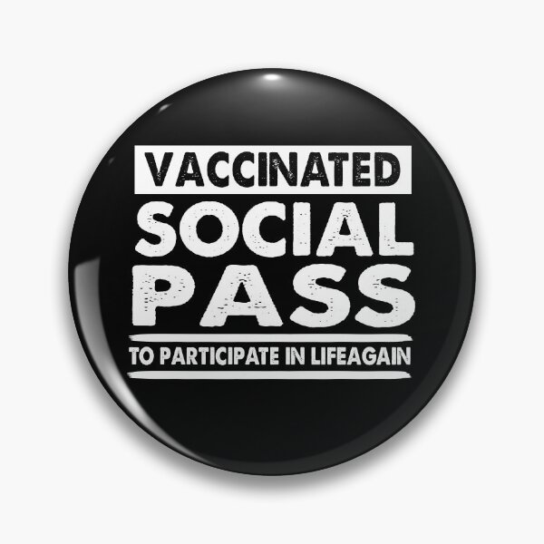 Item preview, Vaccinated Social Pass to participate in life again designed and sold by Niishouseca.