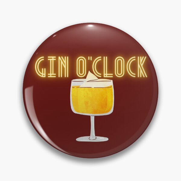 Gin O'Clock Pin