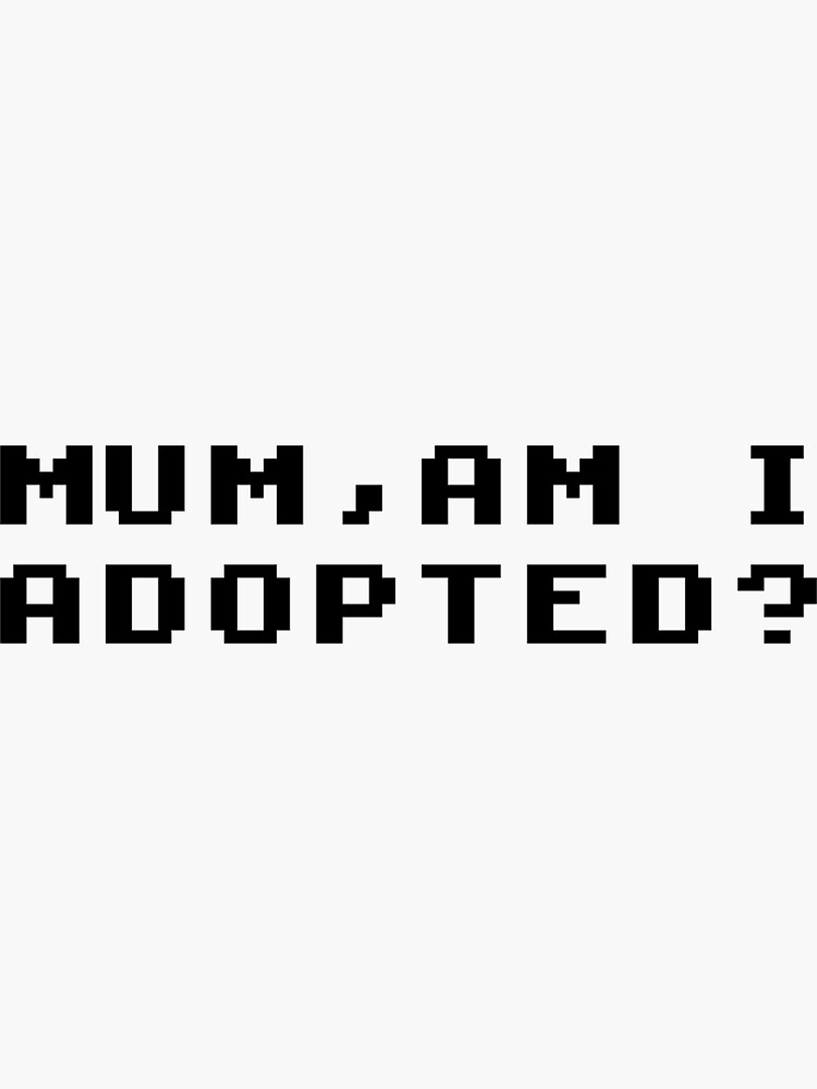 Mum Am I Adopted by ds-4