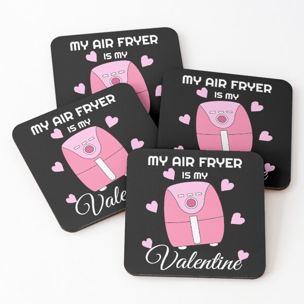 Item preview, My Air Fryer is My Valentine  designed and sold by champagnemoment.