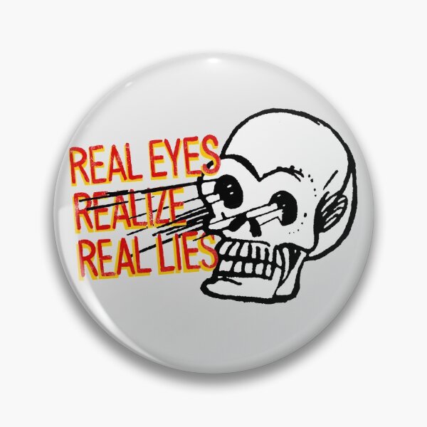 Item preview, Real Eyes Realize Real Lies designed and sold by designerthreat.