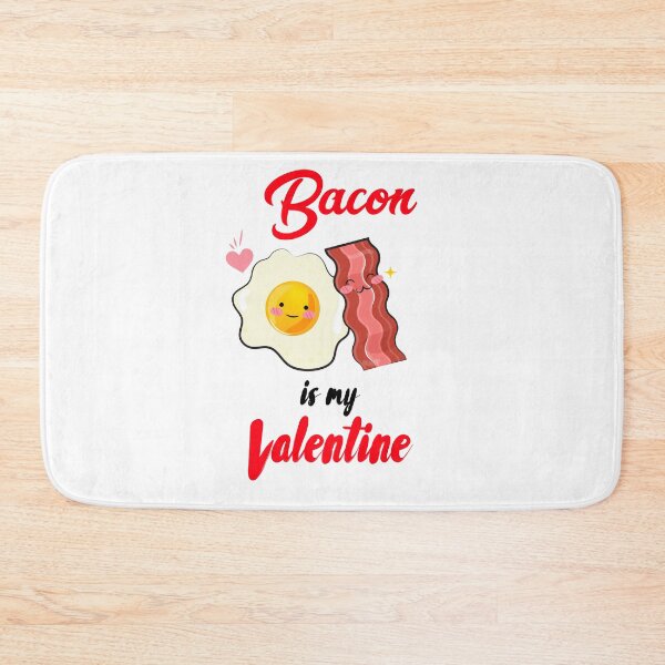 Item preview, Bacon is my valentine designed and sold by 30-Merch.